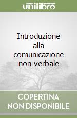 Introduzione alla comunicazione non-verbale libro