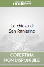 La chiesa di San Ranierino libro