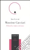 Massimo Cacciari. Filosofia come a-teismo libro