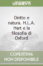 Diritto e natura. H.L.A. Hart e la filosofia di Oxford libro