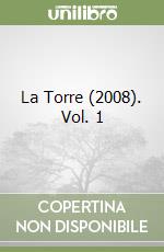 La Torre (2008). Vol. 1 libro