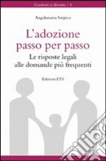 Adozione passo per passo. Le risposte legali alle domande più frequenti