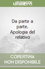 Da parte a parte. Apologia del relativo libro