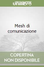 Mesh di comunicazione libro