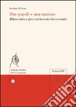 Due popoli e una nazione. Mikrasiates e greci nella terra dei centauri