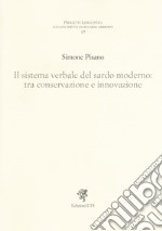 Il sistema verbale nel sardo moderno: tra conservazione... libro