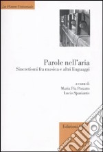 Parole nell'aria. Sincretismi fra musica e altri linguaggi libro