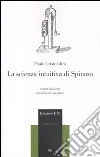 La Scienza intuitiva di Spinoza libro di Cristofolini Paolo
