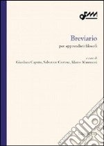 Breviario. Per apprendisti filosofi libro