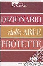 Dizionario delle aree protette libro