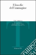 Teoria (2010). Vol. 1: Filosofie dell'immagine libro