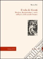 Il velo di Alcesti. Metafora, dissimulazione e verità nell'opera di Emanuele Tesauro