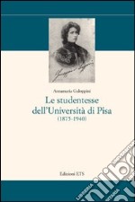 Le studentesse dell'Università di Pisa (1875-1940)