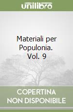 Materiali per Populonia. Vol. 9