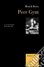 Peer Gynt. Ediz. italiana e inglese libro