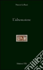 L'ultra-nazione libro