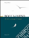 Boccadarno. Le storie, i personaggi, le immagini. Ediz. illustrata libro di Meucci Giuseppe