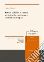 Servizi pubblici e istanze sociali nella costituzione economica europea