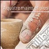 A quatre mains et plus. Design per la ceramica della regione di Tanger-Tétouan in Marocco. Ediz. italiana e francese libro
