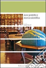 Aree protette e ricerca scientifica libro