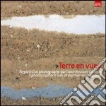 Terre en vues. Regard d'un photographe sur l'architecture de terre. Ediz. francese e inglese libro