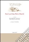 Studi per Gian Paolo Marchi libro