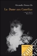 La Dame aux camélias. Ediz. italiana, inglese e francese libro