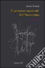 Il pensiero musicale del Novecento libro