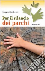 Per il rilancio dei parchi