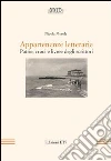 Appartenenze letterarie. Patrie, croci e livree degli scrittori libro di Merola Nicola