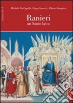 Ranieri. Un santo laico