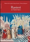 Ranieri. Un santo laico libro