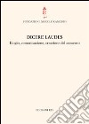 Dicere laudes. Elogio, comunicazione, creazione del consenso. Atti del Convegno internazionale libro