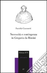 Necessità e contingenza in Gregorio da Rimini