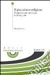 Il pluralismo religioso. Prospettive per un dialogo fra le religioni libro