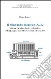 Il calcolatore didattico dc.32. Visione funzionale del calcolatore e linguaggio assembler del suo processore libro