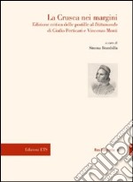 La Crusca nei margini delle postille al «Dittamondo» di Giulio Perticari e Vincenzo Monti. Ediz. critica