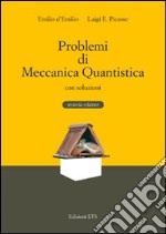 Problemi di meccanica quantistica con soluzioni