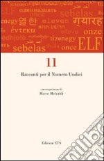 11. Racconti per il numero undici libro