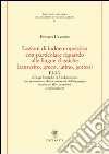 Lezioni di indoeuropeistica con particolare riguardo alle lingue classiche (sanscrito, greco, latino, gotico) libro di Cavazza Franco