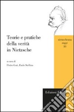 Teorie e pratiche della verità in Nietzsche libro