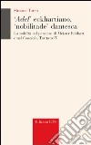 Adel' eckhartiano, «nobilitate» dantesca. La nobiltà nel pensiero di Meister Eckhart e nel «Convivio», Trattato IV libro