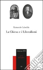 La Chiesa e i Liberalismi