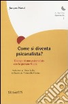 Come si diventa psicanalista? Dialogo di uno pscicanalista con la giovane Giulia libro