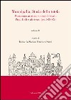 Municipalia. Storia della tutela. Patrimonio artistico e identità cittadina. Pisa e Forlì (sec. XIV-XVIII). Vol. 1 libro