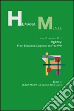 HumanaMente agency. From embodied cognition to free will libro