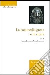 LA commedia greca e la storia libro