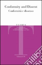 Teoria. Rivista di filosofia (2012). Ediz. bilingue. Vol. 1: Conformity and dissent-Conformità e dissenso libro