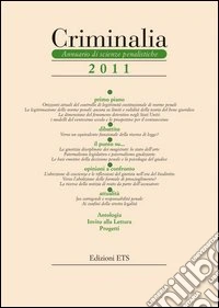 Criminalia. Annuario di scienze penalistiche (2011). Vol. 6 libro