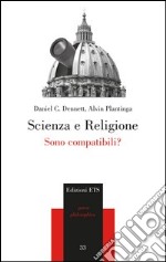 Scienza e religione. Sono compatibili? libro